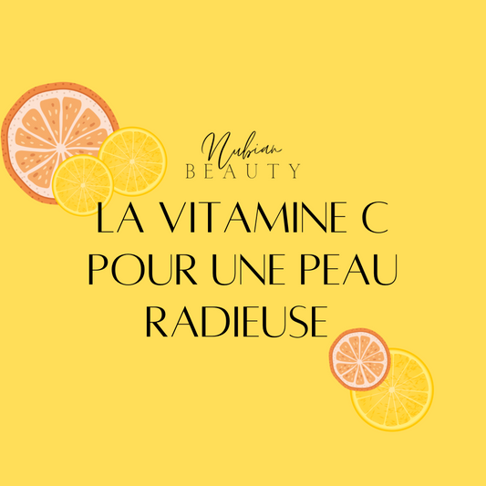 La Vitamine C pour une peau éclatante