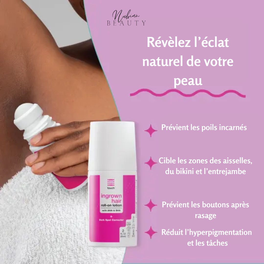 TOUCH Roll-on taitement anti-poils incarnés AHA BHA